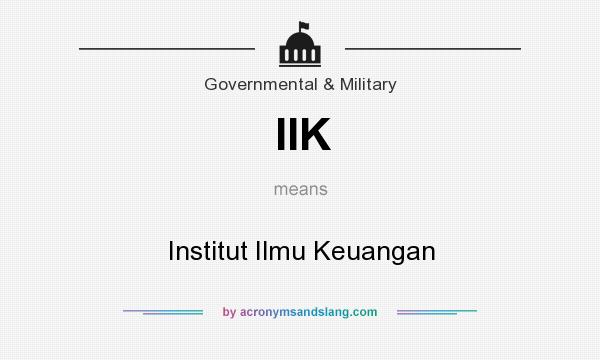 What does IIK mean? It stands for Institut Ilmu Keuangan