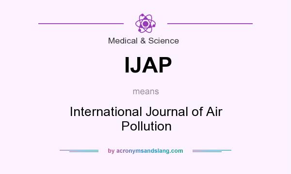 What does IJAP mean? It stands for International Journal of Air Pollution