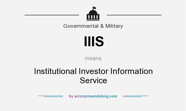 What does IIIS mean? It stands for Institutional Investor Information Service