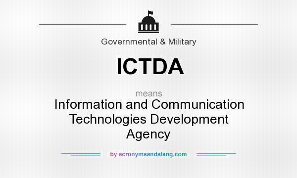 What does ICTDA mean? It stands for Information and Communication Technologies Development Agency