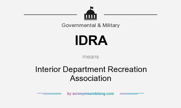 What does IDRA mean? It stands for Interior Department Recreation Association