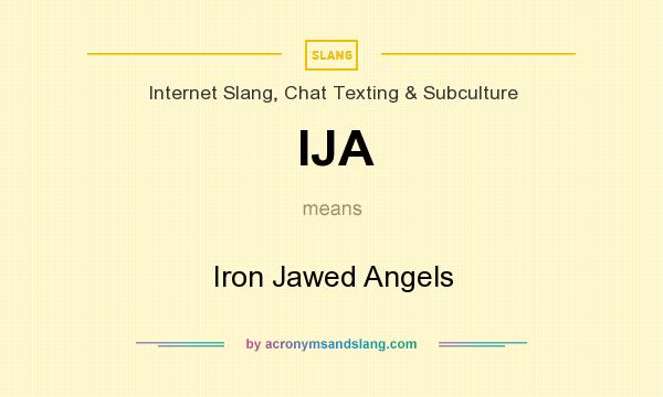 What does IJA mean? It stands for Iron Jawed Angels