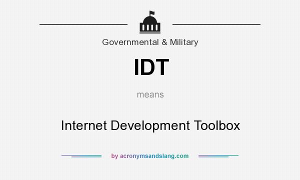 What does IDT mean? It stands for Internet Development Toolbox