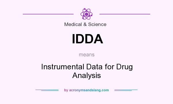 What does IDDA mean? It stands for Instrumental Data for Drug Analysis