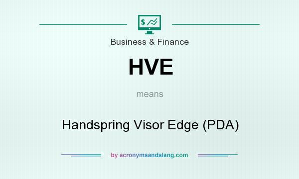 What does HVE mean? It stands for Handspring Visor Edge (PDA)