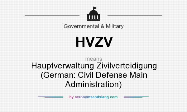 What does HVZV mean? It stands for Hauptverwaltung Zivilverteidigung (German: Civil Defense Main Administration)