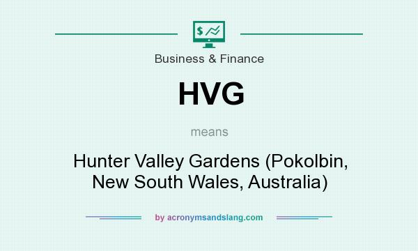 What does HVG mean? It stands for Hunter Valley Gardens (Pokolbin, New South Wales, Australia)