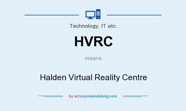 What does HVRC mean? It stands for Halden Virtual Reality Centre