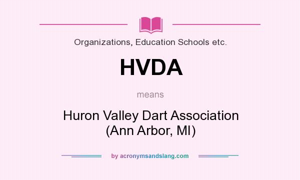What does HVDA mean? It stands for Huron Valley Dart Association (Ann Arbor, MI)