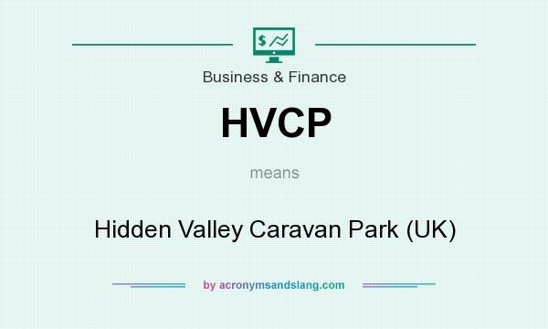 What does HVCP mean? It stands for Hidden Valley Caravan Park (UK)