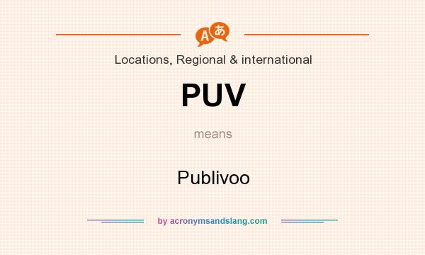 What does PUV mean? It stands for Publivoo