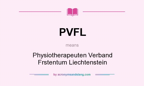 What does PVFL mean? It stands for Physiotherapeuten Verband Frstentum Liechtenstein