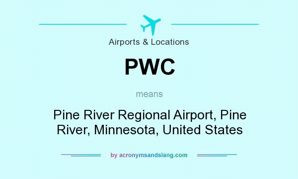 What does PWC mean? It stands for Pine River Regional Airport, Pine River, Minnesota, United States