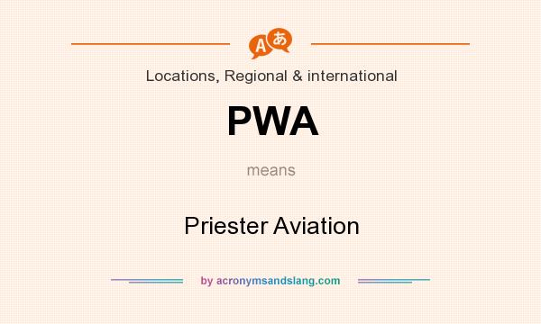 What does PWA mean? It stands for Priester Aviation