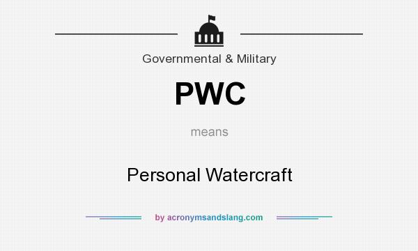 What does PWC mean? It stands for Personal Watercraft
