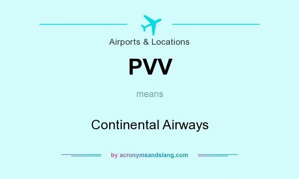 What does PVV mean? It stands for Continental Airways