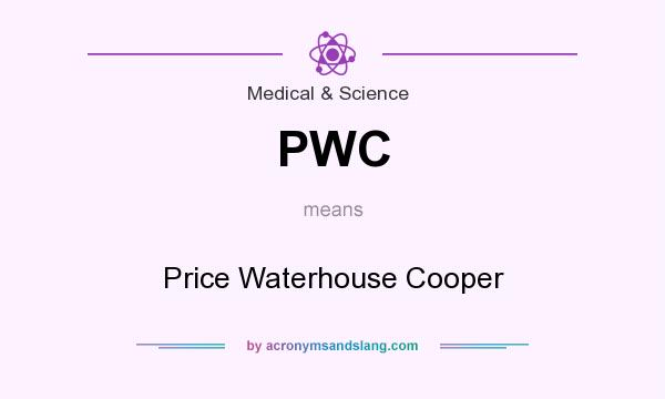 What does PWC mean? It stands for Price Waterhouse Cooper