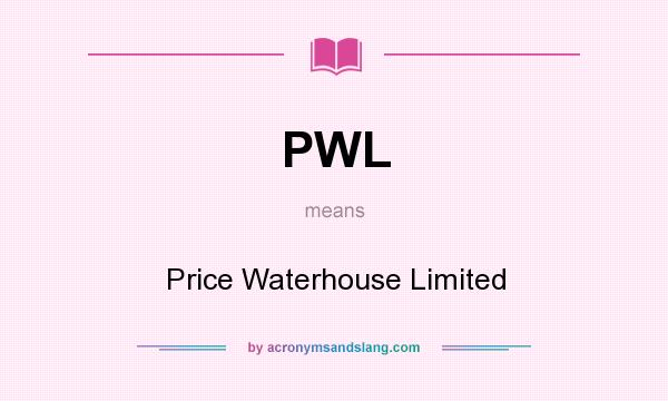 What does PWL mean? It stands for Price Waterhouse Limited