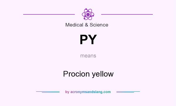 What does PY mean? It stands for Procion yellow