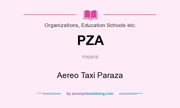 What does PZA mean? It stands for Aereo Taxi Paraza