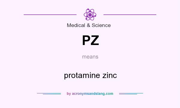What does PZ mean? It stands for protamine zinc