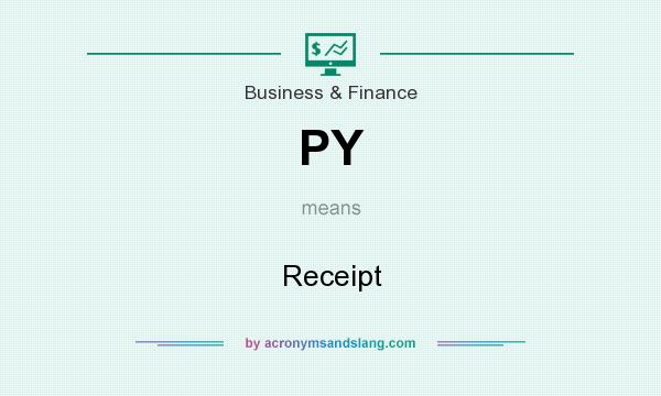 What does PY mean? It stands for Receipt