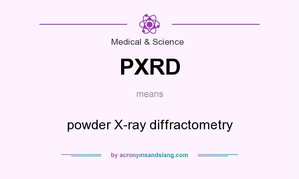 What does PXRD mean? It stands for powder X-ray diffractometry