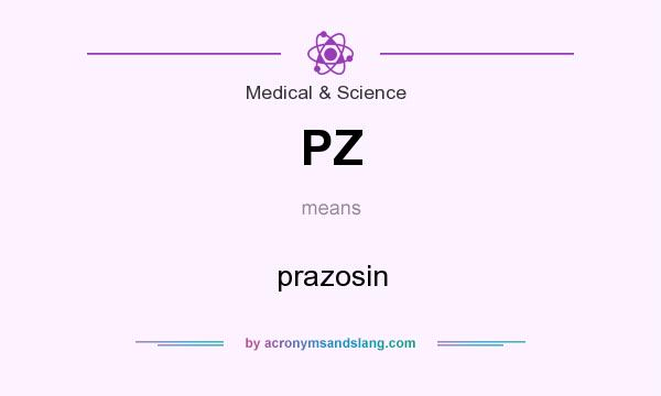 What does PZ mean? It stands for prazosin