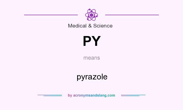 What does PY mean? It stands for pyrazole