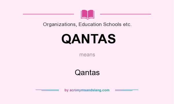 What does QANTAS mean? It stands for Qantas