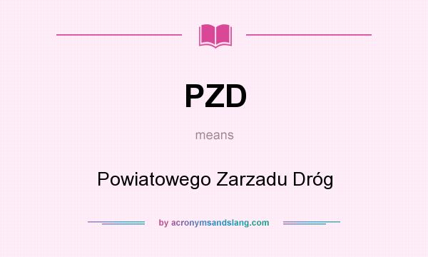 What does PZD mean? It stands for Powiatowego Zarzadu Dróg