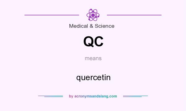 What does QC mean? It stands for quercetin