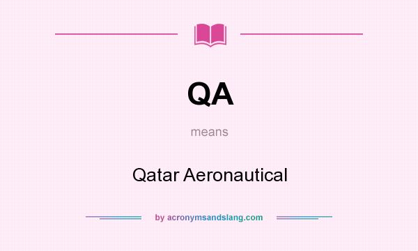 What does QA mean? It stands for Qatar Aeronautical