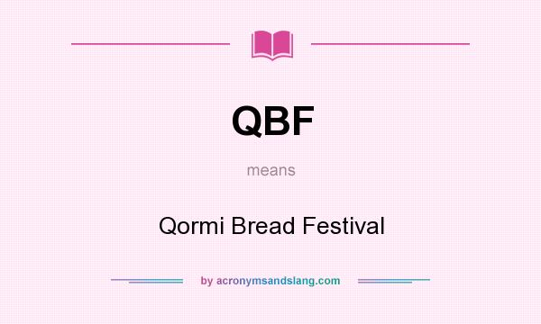What does QBF mean? It stands for Qormi Bread Festival