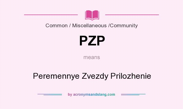 What does PZP mean? It stands for Peremennye Zvezdy Prilozhenie