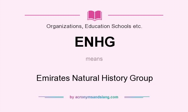 What does ENHG mean? It stands for Emirates Natural History Group