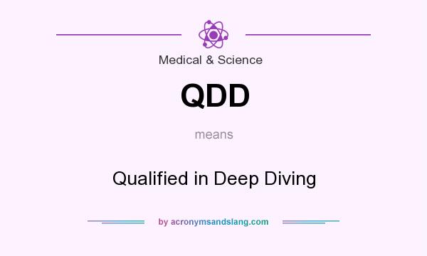 What does QDD mean? It stands for Qualified in Deep Diving