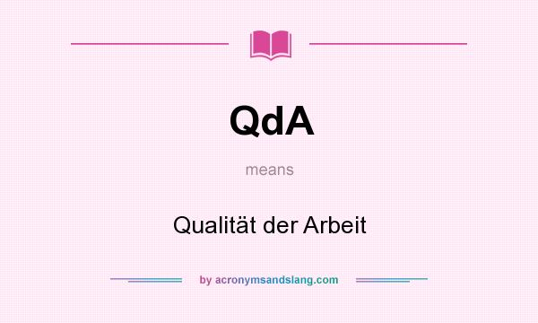 What does QdA mean? It stands for Qualität der Arbeit