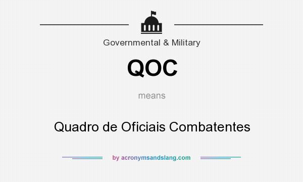 What does QOC mean? It stands for Quadro de Oficiais Combatentes