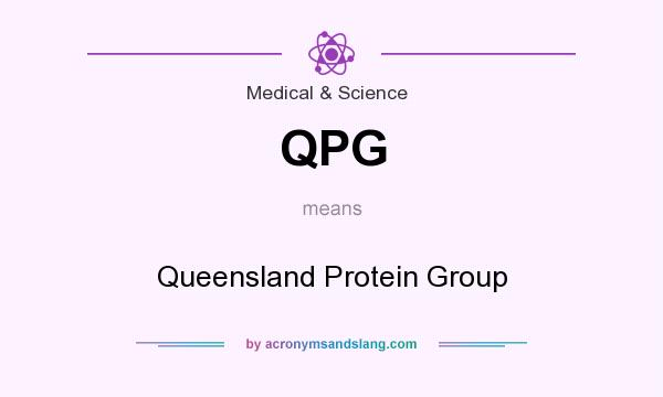 What does QPG mean? It stands for Queensland Protein Group