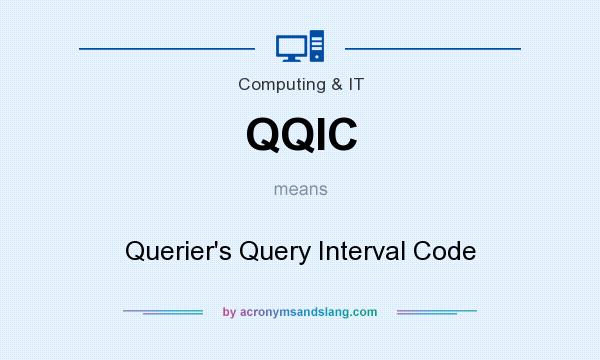 What does QQIC mean? It stands for Querier`s Query Interval Code
