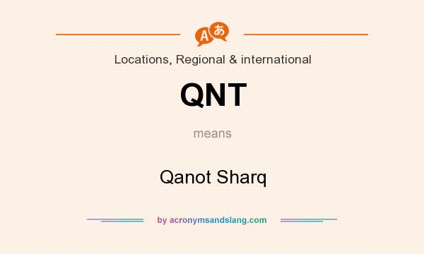 What does QNT mean? It stands for Qanot Sharq