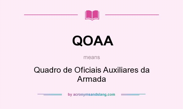 What does QOAA mean? It stands for Quadro de Oficiais Auxiliares da Armada