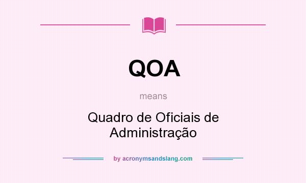 What does QOA mean? It stands for Quadro de Oficiais de Administração