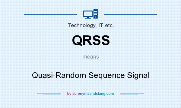What does QRSS mean? It stands for Quasi-Random Sequence Signal