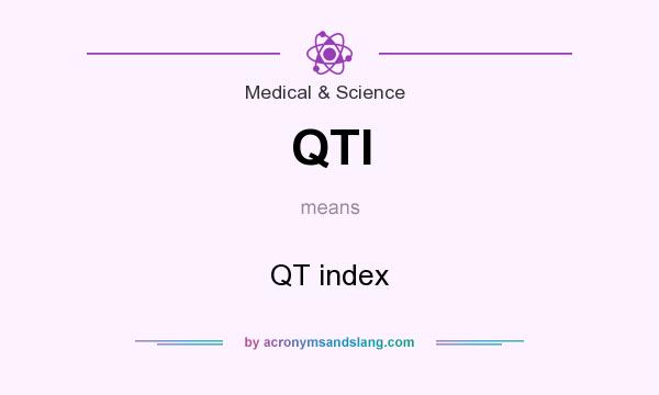 What does QTI mean? It stands for QT index
