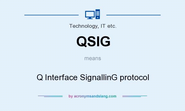 What does QSIG mean? It stands for Q Interface SignallinG protocol