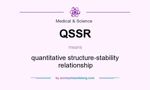 What does QSSR mean? It stands for quantitative structure-stability relationship