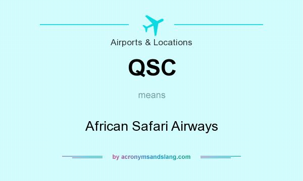 What does QSC mean? It stands for African Safari Airways