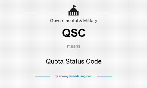 What does QSC mean? It stands for Quota Status Code